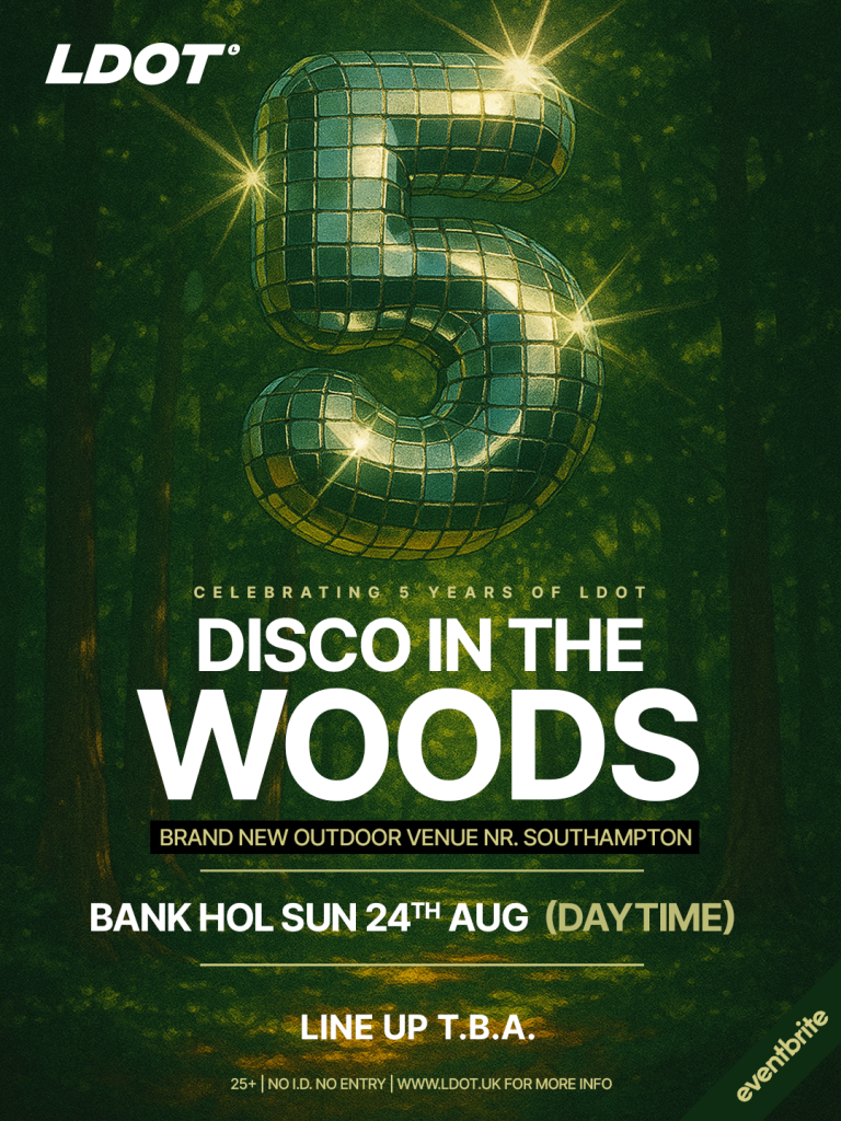 Ed603C5Bc7D294163928Eb81333Eebc9992Bedfe Disco In The Woods - Ldot'S 5Th Birthday - Without Vouch Code - Ldot Digital Studios Southampton
